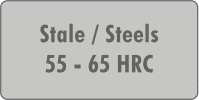 Stale 55-65 HRC